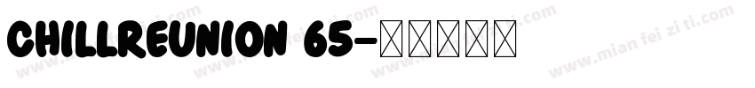 ChillReunion 65字体转换